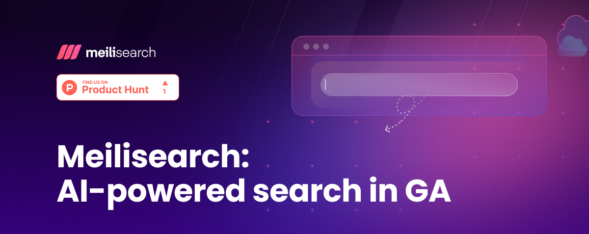 Meilisearch AI-powered search general availability announcement on ProductHunt